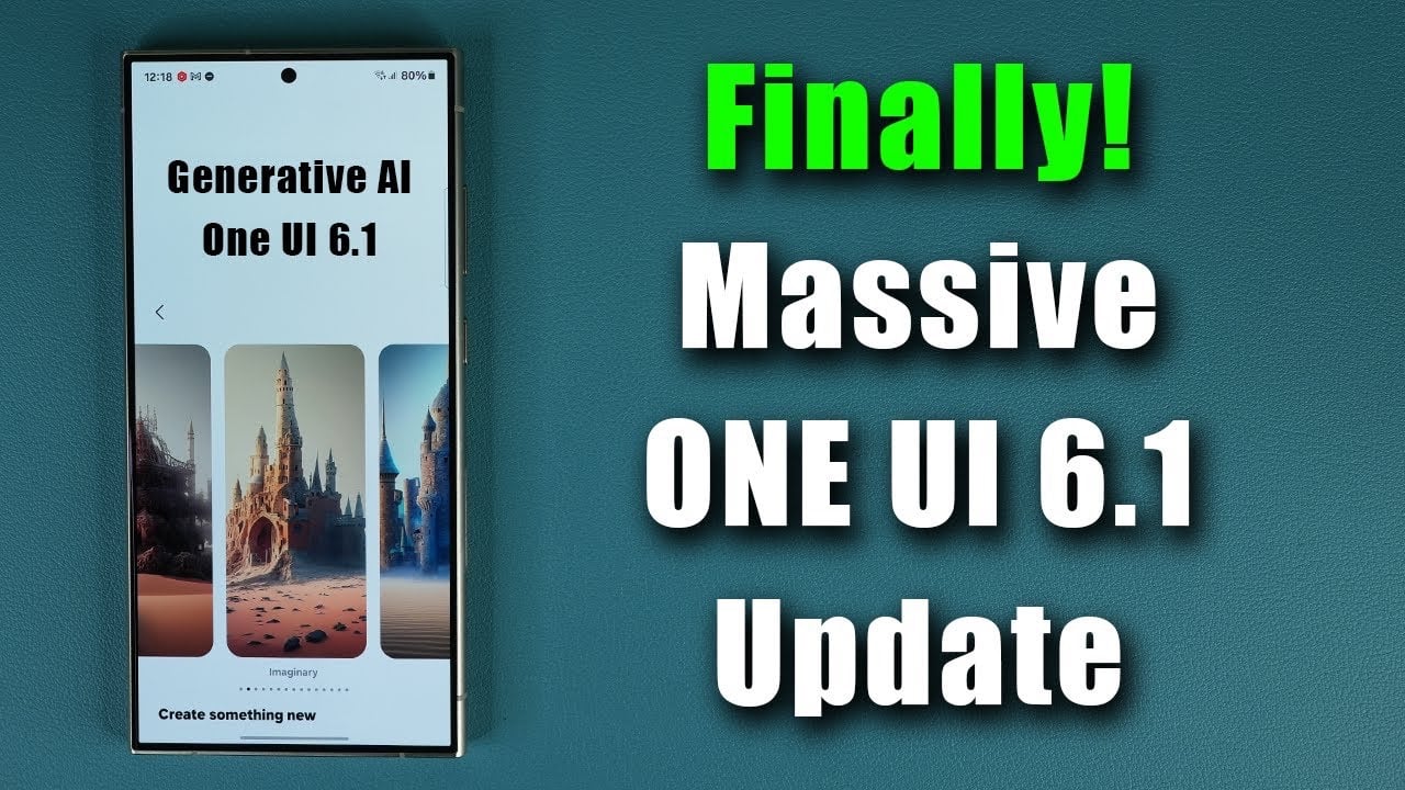 More details on Samsung’s One UI 6.1 software update (Video)