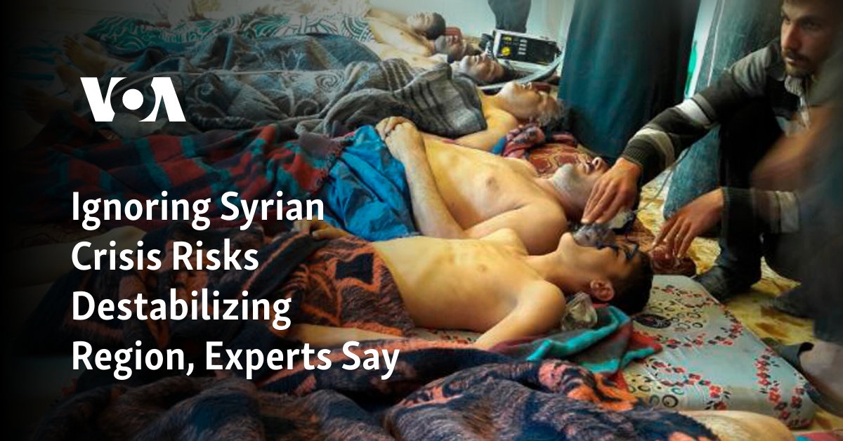 Ignoring Syrian Crisis Risks Destabilizing Region, Experts Say