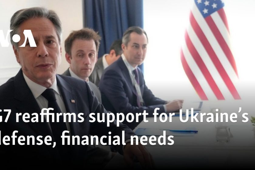 G7 reaffirms support for Ukraine’s defense, financial needs